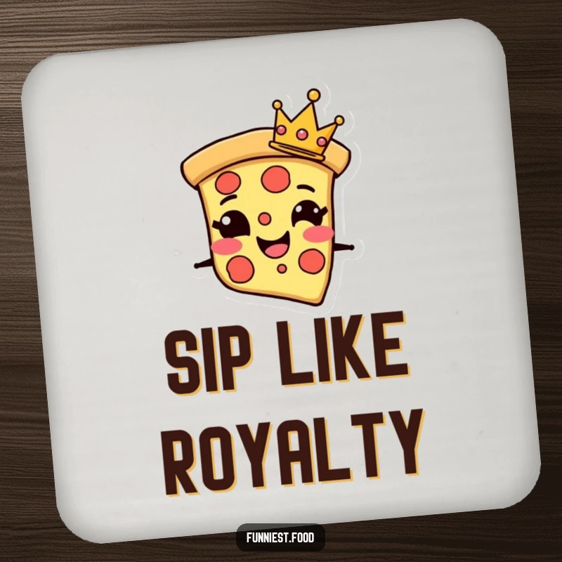 Funny Drink Coaster with a grinning pizza slice character wearing a tiny crown, adding a touch of royal art.