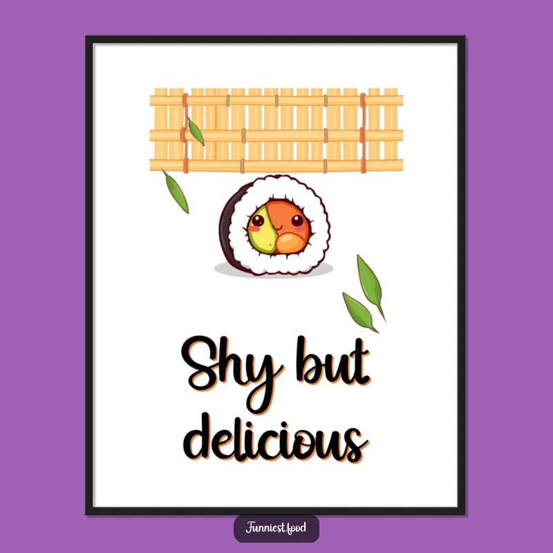 Funny Shy Sushi Roll Bamboo Mat Poster - Adorable & Subtle Wall Art!