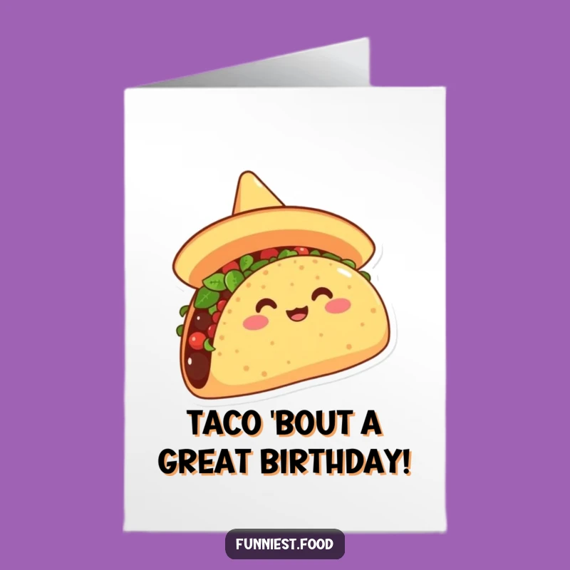Free Printable Taco Birthday Card: Hilarious Sombrero Hat Fiesta Downloadable Gift