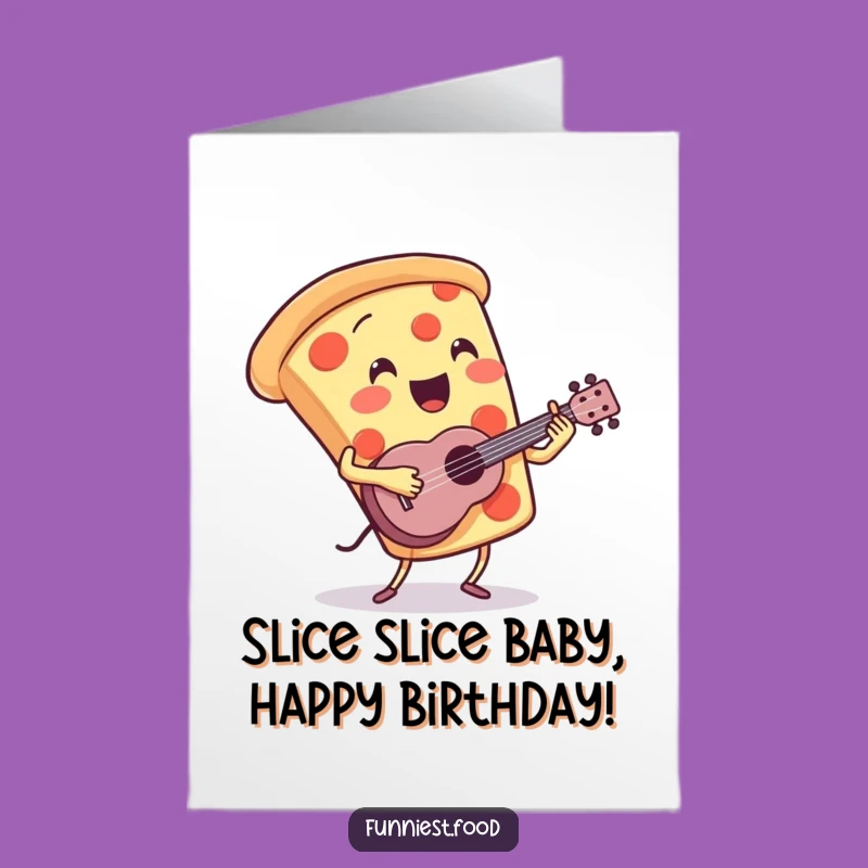 Free Printable Birthday Card: Funny Pizza Ukulele Player for a Deliciously Humorous Gift