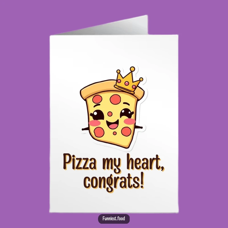 Free Printable Congrats Card: Pizza Royal, Crown Celebration, Funny Downloadable Gift