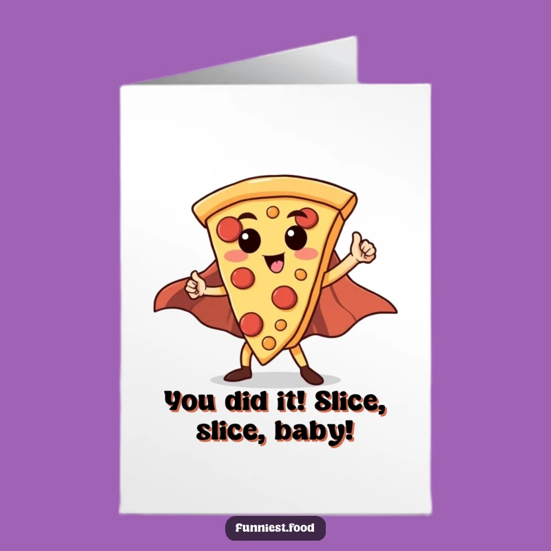Free Printable Hero Pizza Congratulations Card: Funny Downloadable