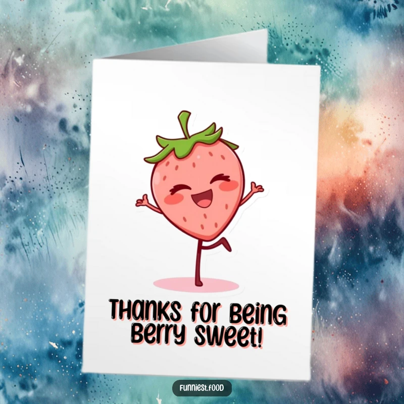 Funny free printable thank you card of a grinning strawberry balancing on one leg and winking to show appreciation.