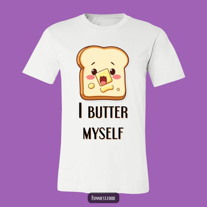 Funny Self-Butterin' Toast T-Shirt: Shockingly Hilarious Breakfast Apparel