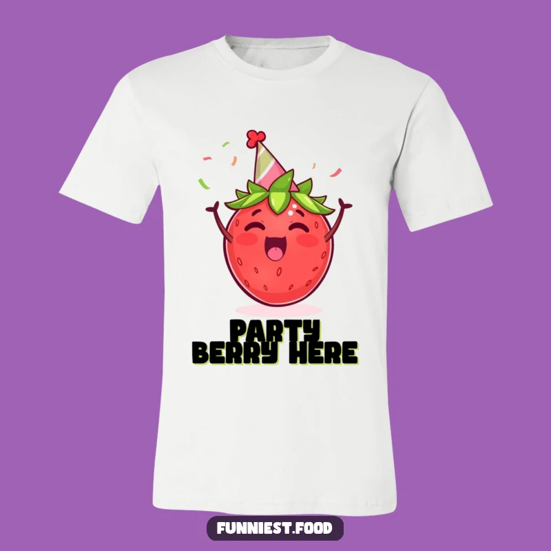 Funny Cheerful Strawberry Party T-Shirt: A Humorous Gift for Fruit Lovers